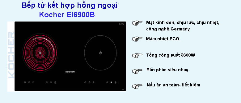 Bếp từ kết hợp hồng ngoại Kocher EI6900B