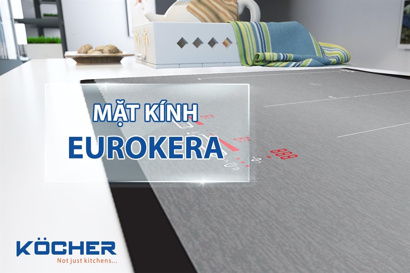 Vì sao Kocher lại lựa chọn mặt kính Eurokera - 6