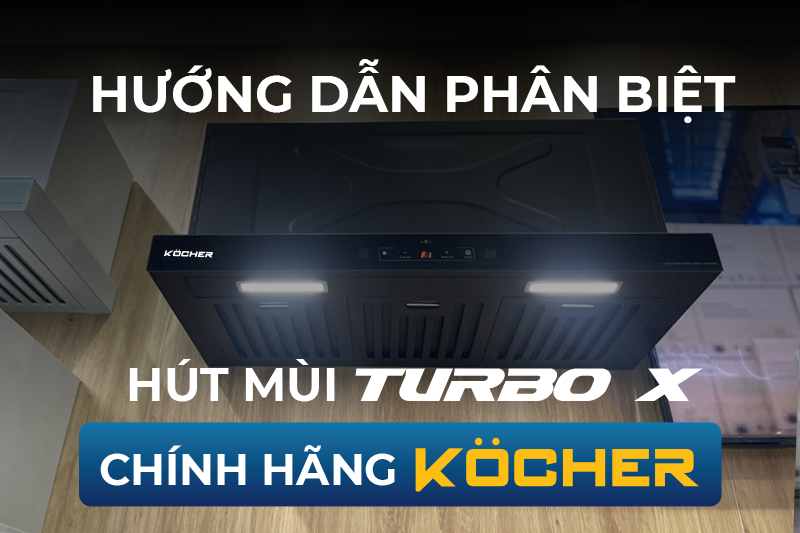 THÔNG BÁO: V/V XUẤT HIỆN HÀNG GIẢ & HƯỚNG DẪN PHÂN BIỆT HÚT MÙI TURBO X CHÍNH HÃNG