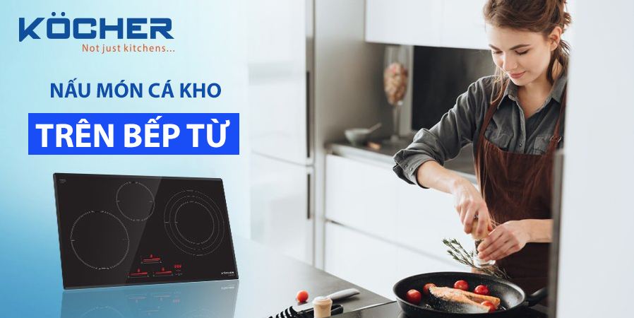 Bếp từ có kho được cá không