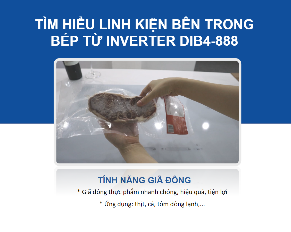 Tính năng giã đông bếp DIB4-888 Tính năng giã đông bếp DIB4-888