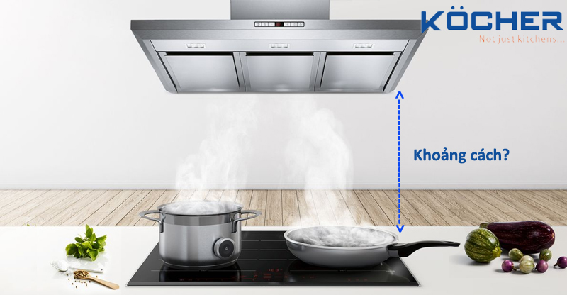 Khoảng cách giữa máy hút mùi và bếp từ Khoảng cách giữa máy hút mùi và bếp từ