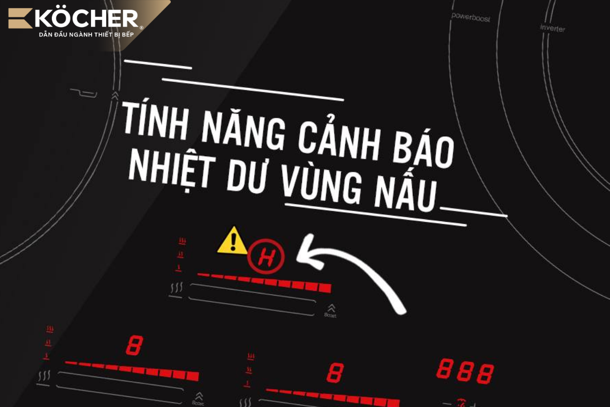 Đèn báo chữ H sáng cảnh báo vẫn còn nhiệt dư ở vùng nấu.